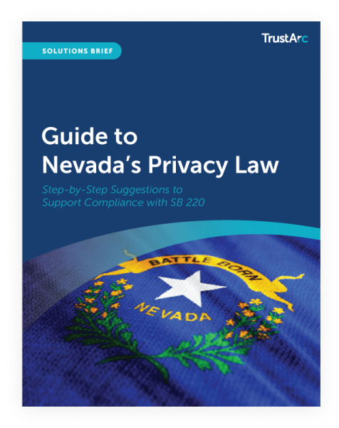 Guide To Nevadas Privacy Law Trustarc